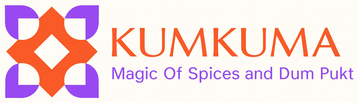 KUMKUMA — Magic Of Spices and Dum Pukt